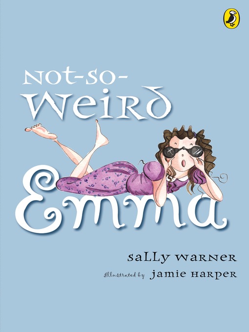 Title details for Not-So-Weird Emma by Sally Warner - Wait list